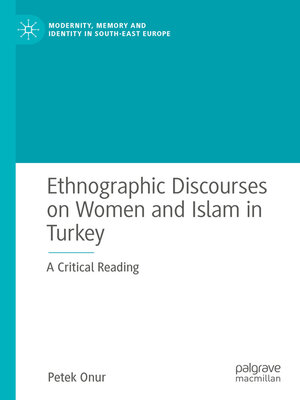 cover image of Ethnographic Discourses on Women and Islam in Turkey